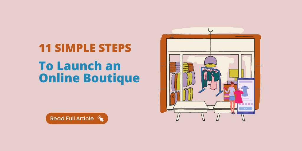 Launch Your Online Boutique in 11 Simple Steps A Comprehensive Guide
